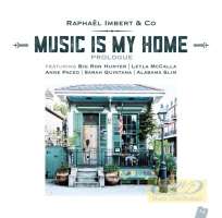 WYCOFANY   Imbert, Raphaël: Music is my home - Prologue